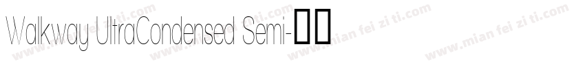 Walkway UltraCondensed Semi字体转换